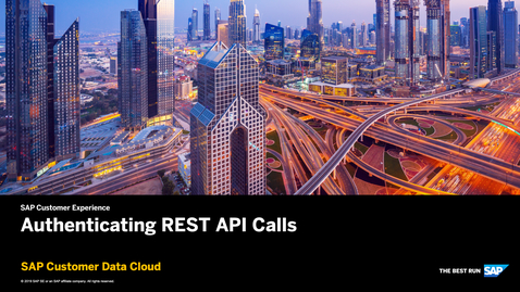 Thumbnail for entry Authenticating REST API Calls - SAP Customer Data Cloud