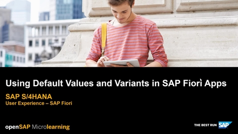 Thumbnail for entry SAP Fiori  - SAP S 4HANA Using Default Values and Variants in SAP Fiori Apps - SAP S/4HANA User Experience