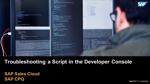 Thumbnail for entry TroubleShooting a Script in the Developer Console - SAP CPQ