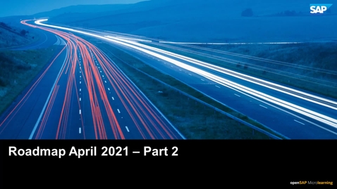 Thumbnail for entry Roadmap April 2021 Part 2 - SAP Business ByDesign