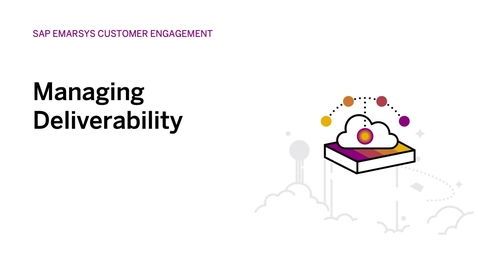 Thumbnail for entry Managing Deliverability in SAP Emarsys Customer Engagement