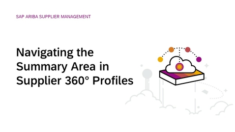 Thumbnail for entry Navigating the Summary Area in Supplier 360° Profiles in SAP Ariba Supplier Management