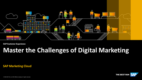 Thumbnail for entry Master the Challenges of Digital Marketing - SAP Marketing Cloud