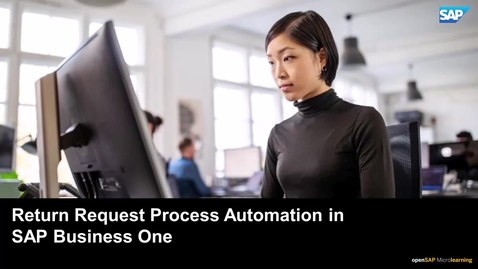 Thumbnail for entry Return Request Process Automation for SAP Business One