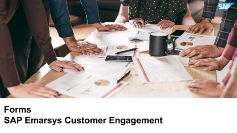 Thumbnail for entry How to Use Forms - SAP Emarsys Customer Engagement