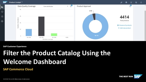 Thumbnail for entry Filter the Product Catalog Using the Welcome Dashboard - SAP Commerce Cloud