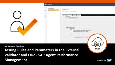 Thumbnail for entry Testing Rules and Parameters in the External Validator and OK2 in SAP Agent Performance Management