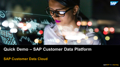 Thumbnail for entry Quick Demo for SAP Customer Data Platform