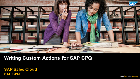 Thumbnail for entry Writing Custom Actions for SAP CPQ - SAP CPQ