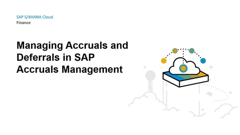 Thumbnail for entry Managing Accruals and Deferrals in SAP Accruals Management with SAP S/4HANA Cloud Public Edition