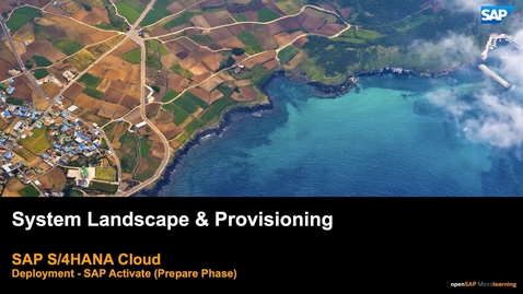 Thumbnail for entry System Landscaping and Provisioning - SAP S/4HANA Deployment