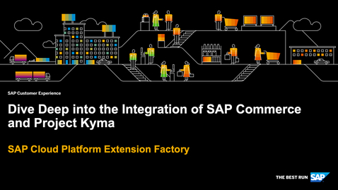 Thumbnail for entry Dive Deep into the Integration of SAP Commerce and Project Kyma - SAP Cloud Platform Kyma Runtime