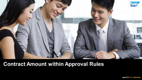 Thumbnail for entry Contract Amount within Approval Rules - SAP Ariba