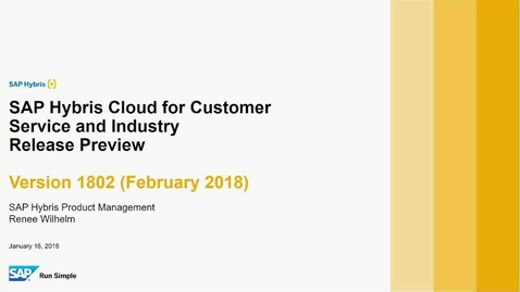 Thumbnail for entry 1802 Release Briefing: Service &amp; Industries (Utilities) - SAP Hybris Cloud for Customer - Webinars