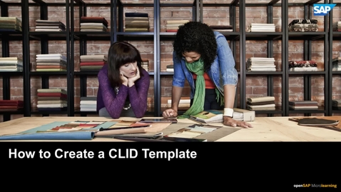 Thumbnail for entry How to Create a CLID Template - SAP Ariba