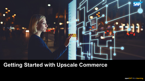 Thumbnail for entry Getting Started with SAP Upscale Commerce