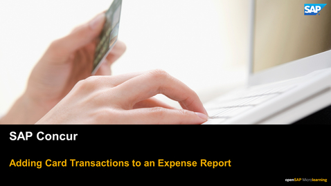 Thumbnail for entry [ARCHIVED] Adding Card Transactions to  an Expense Report - SAP Concur