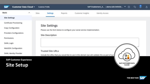 Thumbnail for entry Site Setup - SAP Customer Data Cloud