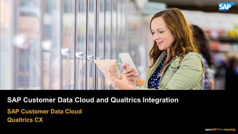 Thumbnail for entry SAP Customer Data Cloud and Qualtrics Integration