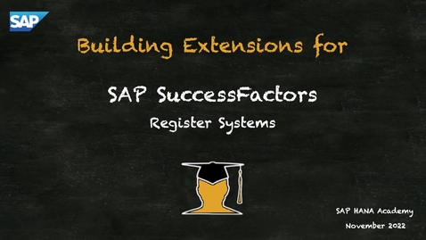Thumbnail for entry Extend SuccessFactors: Register Systems