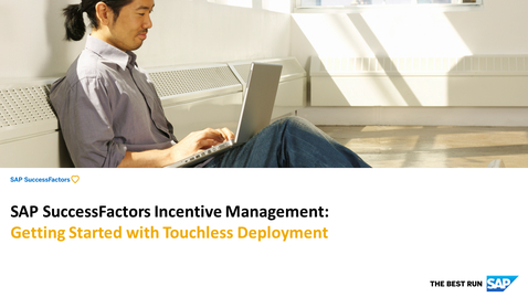 Thumbnail for entry Getting Started with Touchless Deployment - SAP SuccessFactors Incentive Management
