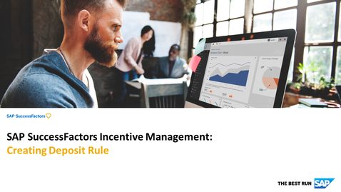 Thumbnail for entry Creating Deposit Rule - SAP SuccessFactors Incentive Management