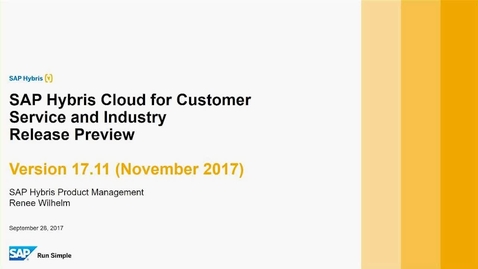 Thumbnail for entry 1711 Release Briefing: Service &amp; Industries (Utilities) - SAP Hybris Cloud for Customer - Webinars