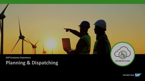Thumbnail for entry Planning &amp; Dispatching Overview - SAP Field Service Management