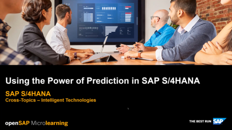 Thumbnail for entry [ARCHIVED] Using the Power of Prediction in SAP S/4HANA - Cross-Topics - Intelligent Technologies