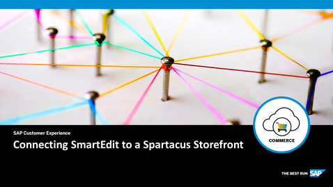 Thumbnail for entry Connecting SmartEdit to a Spartacus Storefront - SAP Commerce Cloud