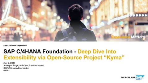 Thumbnail for entry [ARCHIVE] Deep Dive Into Extensibility via Open-Source Project Kyma - SAP C/4HANA Foundation - Webinars