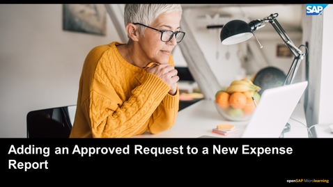 Thumbnail for entry Adding an Approved Request to a New Expense Report - SAP Concur