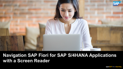 Thumbnail for entry Navigating SAP Fiori for SAP S/4HANA Applications with a Screen Reader - Accessibility