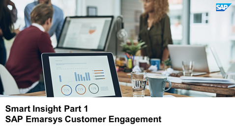 Thumbnail for entry Smart Insight Part 1 - SAP Emarsys Customer Engagement