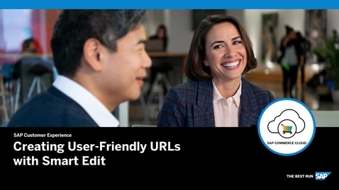 Thumbnail for entry Creating User-Friendly URLs with Smart Edit - SAP Commerce Cloud