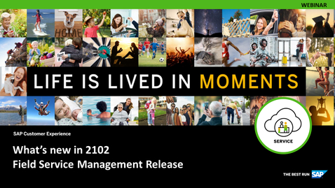 Thumbnail for entry [ARCHIVED] SAP Field Service Management 2102 Release Demo - Webcasts