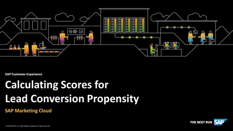 Thumbnail for entry Calculating Scores for Lead Conversion Propensity - SAP Marketing Cloud