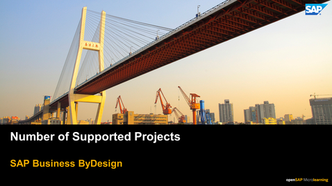 Thumbnail for entry Number of Supported Projects - SAP Business ByDesign