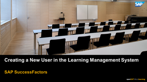 Thumbnail for entry Creating a New User in the Learning Management System - SAP SuccessFactors