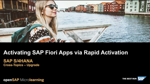 Thumbnail for entry Activating Fiori Apps Via Rapid Activation - SAP S/4HANA - Cross-Topics Upgrade