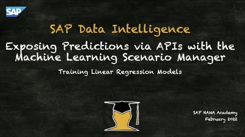 Thumbnail for entry SAP Data Intelligence ML Scenario Manager  (05) Training Models in Notebooks