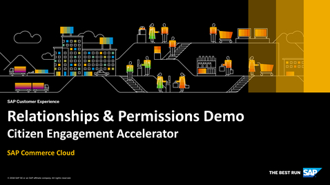 Thumbnail for entry Relationships &amp; Permissions Demo - SAP Commerce Cloud - Citizen Engagement Accelerator