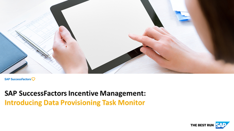 Thumbnail for entry Introducing Data Provisioning Task Monitor - SAP SuccessFactors Incentive Management
