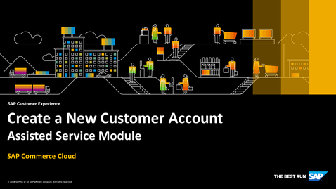 Thumbnail for entry [ARCHIVED] Create a New Customer Account via ASM - SAP Commerce Cloud