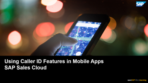 Thumbnail for entry Using Caller ID Feature in Mobile Apps - SAP Sales Cloud