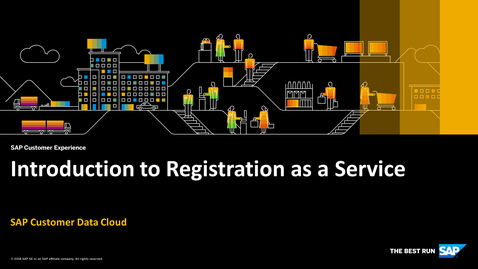 Thumbnail for entry Introduction to Registration as a Service - SAP Customer Identity