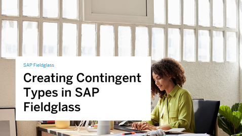 Thumbnail for entry Creating Contingent Types - SAP Fieldglass