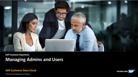 Thumbnail for entry Managing Admins and Users - SAP Customer Data Cloud