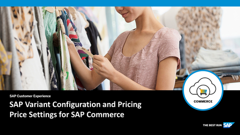 Thumbnail for entry SAP Variant Configuration and Pricing – Price Settings for SAP Commerce