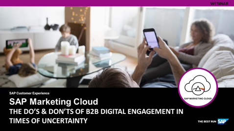 Thumbnail for entry The Do’s &amp; Don’ts of B2B Digital Engagement in Times of Uncertainty - Webinars
